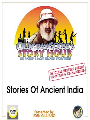 cover image of The Old Gray Goose's Story Hour: Stories of Ancient India